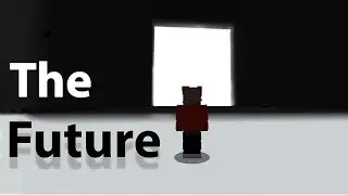The Future of This Channel