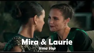 Mira & Laurie 🏳️&zwj;🌈 Their Love Story | Irma Vep