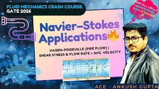 Shear Stress & Flow Rate in Pipe Flow 🔥 | NSE Application (Hagen&ndash;Poiseuille) | GATE 2026 | ACE
