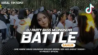 DJ BATTLE SAHUR BASS NGUK GLERR || HOBINE SOUND || VIRAL TIKTOK TERBARU