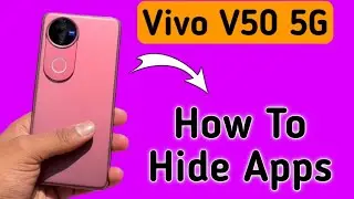 Vivo V50 5G app hide kaise kare, how to hide apps in vivo, vivo phone mein apps kaise chipaye, app h