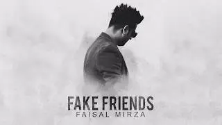 Fake Friends | Fysul Mirza | Nazer Nai Aanday | Official Music Video