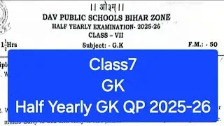 Class7 GK Half Yearly QP 2025-26  |  Class VII  GK 