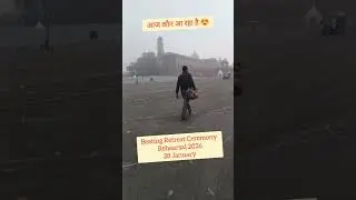 Beating Retreat Ceremony Rehearsal 2026 #shorts  #26january #beatingretreatceremony #trendingy