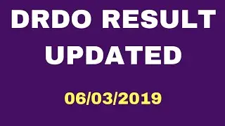 DRDO RESULT UPDATED - 6 March 2019