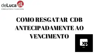 Como resgatar um CDB antes do vencimento na corretora XP