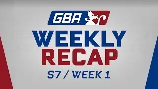GBA Weekly Recap: Week 1