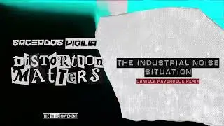 Sacerdos Vigilia - The Industrial Noise Situation (Daniela Haverbeck Remix)