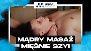 Jak wykonać MASAŻ MIĘŚNI POCHYŁYCH SZYI