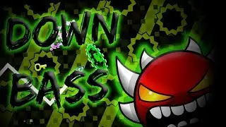 Geometry Dash | Down Bass (Extreme Demon) by Spectra