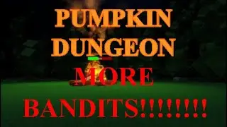 PUMPKIN DUNGEON OST - MORE BANDITS! (Bandit Attack Phase 2 Theme)