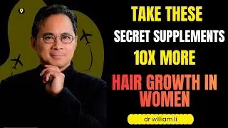 Dr William Li Reveal: Secret Supplements That Stop Hair Fall & Thicken Hair Fast