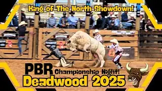 PBR Professional Bull Riding Deadwood King of the North Championship Night!