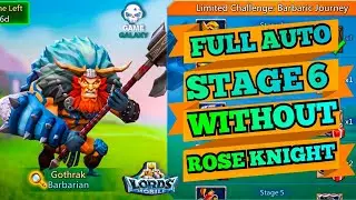 Lords Mobile Limited Challenge stage 6|Barbarian Stage 6|Gothrak Stage 6|Barbaric Journey Stage 6
