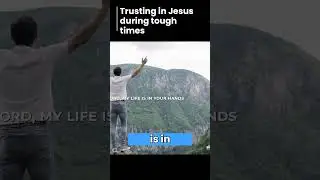 Trusting in God during tough times #trustingod #trust #faith #godstruth #truth