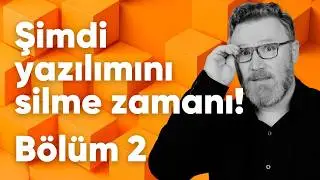 Sana Yüklenen Yazılımı Sil: 7 Yaşında Programlandın (Bölüm 2)