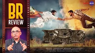RRR Movie Review By Baradwaj Rangan | SS Rajamouli | NTR Jr | Ram Charan | Alia Bhat