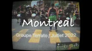 Groupe Terrato / Julliet 2022 - Montreal CA