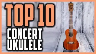Best Concert Ukulele Reviews 2024 | Top 10 Concert Ukuleles To Rock The Stage