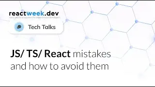 TechTalk [SRB] -  JS/ TS/ React mistakes and how to avoid them