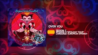 Helluva Boss - Over You (European Spanish) [Amazon Dub]