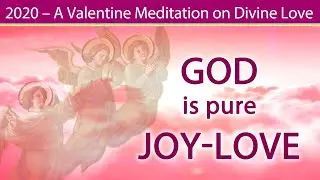 Being in the Presence of God: Pure Ecstatic Joy-Love!