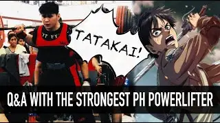 Q&A with the Strongest PH Powerlifter (feat. Raf Cahilig)