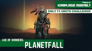 AoW: Planetfall - Tier One Challenge - 02 - Xenoplague Assembly