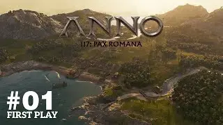 Anno 117: Pax Romana - #01 - FirstPlay