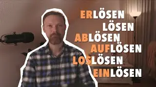 l&ouml;sen, abl&ouml;sen, aufl&ouml;sen, losl&ouml;sen, erl&ouml;sen, einl&ouml;sen: все что нужно знать о глаголах #deutsch