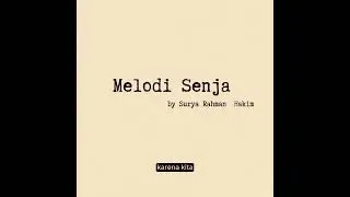 Surya Rahman Hakim - Melodi Senja (Official Lyric Video)