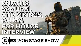 Jason VandenBerghe on For Honor's Campaign - E3 2016 Stage Show