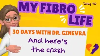 And here's the crash... improving the push/crash cycle:  Dr. Ginevra's Fibro Life Day 10