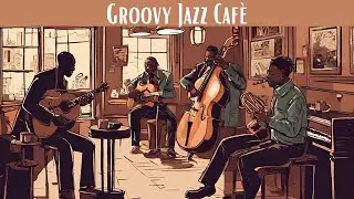 Groovy Jazz Caf&eacute; - A Musical Coffee Break [Smooth Jazz, Vocal Jazz]