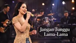 JANGAN TUNGGU LAMA-LAMA | Versi Jazz Modern Terbaru
