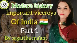 Modern history #important viceroys of India #for Ri/Amin/ SFS/Supervisor/VLW/PEO #by sagarika ma'am 