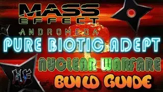 Mass Effect: Andromeda | Руководство по сборке адепта — Ядерная война | Как стать биотиком