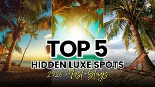 Top 5 Hidden Luxe Boutique Hotels You NEED in 2026 (Secret Escapes!)