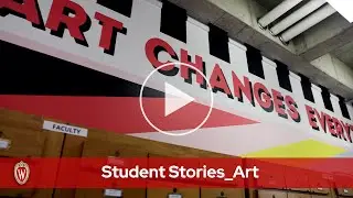 Student Stories | UW&ndash;Madison School of Education | Art