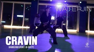 Cravin - DaniLeigh (Feat. G-Eazy) /Waterjin Choreography / Urban Play Dance Academy