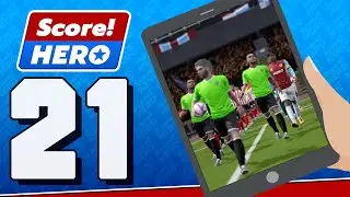 [Level 21] Score Hero (3 STARS)  - Android, iOS