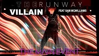 Villain at The Runway feat Sam McWilliams | Hosted by Carmit & Laganja | The Main Event LA