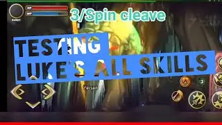 Arcane soul / Testing Luke's all skills