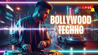Best Hindi Techno Mix 2026 &ndash; Bollywood Electronic Music