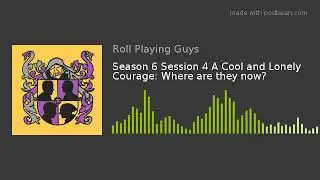 Season 6 Session 4 A Cool and Lonely Courage: Where are they now?