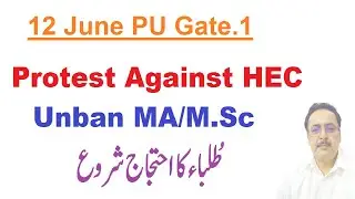 Protest against HEC s' Decision of Abolishing 2 Year MA/M.Sc Degrees in Pakistan for Regular/Private