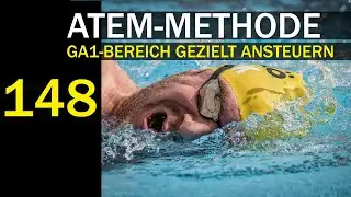 ATEM-METHODE: GA1 gezielt ansteuern! | Grundlagenausdauer im Schwimmtraining 100% richtig machen