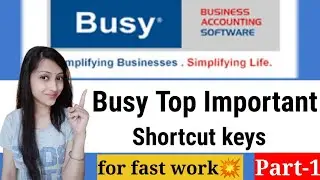 Top shortcut kyes in busy Accounting Software ||Most important shortcut keys ||IPart-1|nfo solution