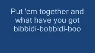 Bibbidi Bobbidi Boo
