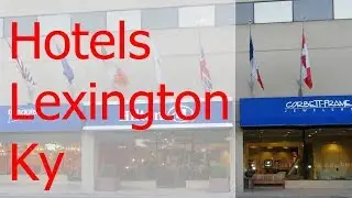 The 5 Best Hotels Lexington Ky